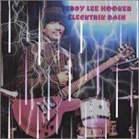 Teddy Lee Hooker : Elecktrik Rain